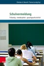 Schulvermeidung - Frühzeitig - interdisziplinär - gesamtgesellschaftlich
